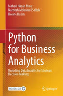 Python for Business Analytics : Unlocking Data Insights for Strategic Decision-Making-9789819682904