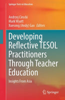 Developing Reflective TESOL Practitioners Through Teacher Education : Insights From Asia-9789819726844