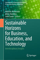 Sustainable Horizons for Business, Education, and Technology : Interdisciplinary Insights-9789819729807