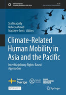 Climate-Related Human Mobility in Asia and the Pacific : Interdisciplinary Rights-Based Approaches-9789819732333