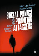 Social Panics & Phantom Attackers : A Study of Imaginary Assailants-9789819742714