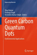 Green Carbon Quantum Dots : Environmental Applications-9789819762026