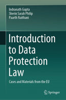 Introduction to Data Protection Law : Cases and Materials from the EU-9789819763542