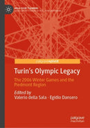 Turin's Olympic Legacy : The 2006 Winter Games and the Piedmont Region-9789819790630