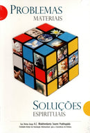 Problemas materiais, solucoes espirituais