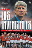 Los Invencibles : el Arsenal de Wenger de 2003-2004-9789878370835