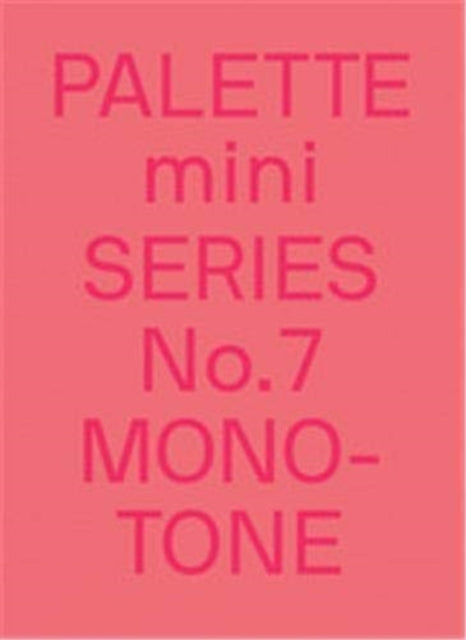 Palette Mini Series 07: Monotone