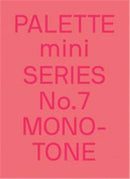 Palette Mini Series 07: Monotone