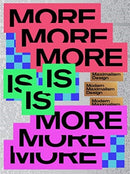 MORE IS MORE : Designing bigger, bolder & brighter-9789887462873
