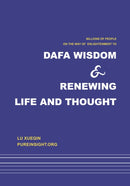 Dafa wisdom and renewing life and thought-9789887875833