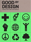 Good by Design : Ideas for a better world-9789887972778