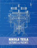 Nikola Tesla : Lectures and Patents-9789888412228