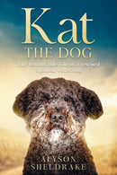 Kat the Dog : The remarkable tale of a rescued Spanish water dog-9789893331149