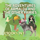 The Adventures of Armalda and the Other Fairies : 4 Books in 1-9789916658857