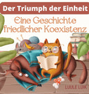 Der Triumph der Einheit : Eine Geschichte friedlicher Koexistenz-9789916724118