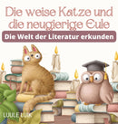 Die weise Katze und die neugierige Eule : Die Welt der Literatur erkunden-9789916724149