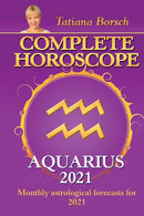 Complete Horoscope AQUARIUS 2021 : Monthly Astrological Forecasts for 2021-9789925579501