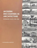 Modern Encounters in Architecture : Kathmandu Valley (1945 - 1985)-9789937163620