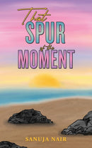 That Spur of the Moment