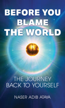 Before You Blame the World