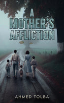 A Mother's Affliction