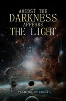 Amidst the Darkness Appears the Light