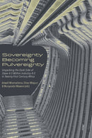 Sovereignty Becoming Pulvereignty : Unpacking the Dark Side of Slave 4.0 Within Industry 4.0 in Twenty-First Century Africa-9789956552818