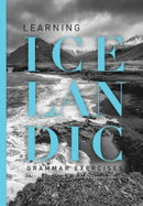 Learning Icelandic (Course). Grammar exercises-9789979336990
