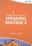 Maltese for Foreigners : Speaking Maltese Level 2-9789995782634