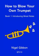How to Blow Your Own Trumpet Book 1-9790708187097