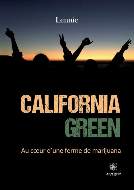 California green : Au coeur d'une ferme de marijuana-9791037770820