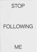 Stop Following Me