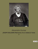 JOSEPH BALSAMO Memoires d'un medecin Tome 3-9791041930234