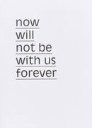 Now will not be with us forever-9791090306455