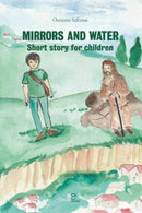MIRRORS AND WATER : Short story for children-9791220104999
