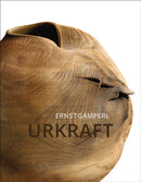 Ernst Gamperl : Urkraft-9791254600863
