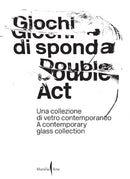 Double Act: A Contemporary Glass Collection-9791254630624
