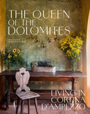The Queen of the Dolomites: Living in Cortina d''Ampezzo