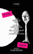 200 IMAGES AND 2 VIDEOS EXPLORING OUR RELATIONSHIP WITH CONSUMPTION-9791280304216