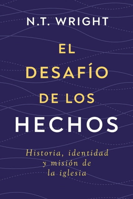 El desafío de los Hechos