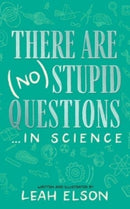 There Are (No) Stupid Questions ... in Science-9798200864935