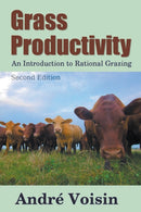 Grass Productivity : Rational Grazing-9798201615178