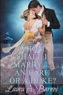 Whom Shall I Marry... An Earl or A Duke?-9798201711368