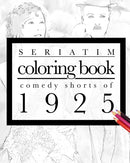 Seriatim coloring book : Comedy shorts of 1925-9798210533449