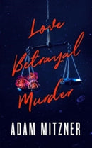 Love Betrayal Murder-9798212179867
