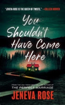 You Shouldn't Have Come Here-9798212182805