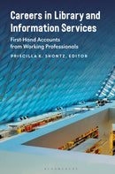 Careers in Library and Information Services : First-Hand Accounts from Working Professionals-9798216185758