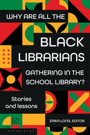 Why Are All the Black Librarians Gathering in the School Library?