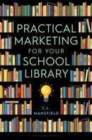 Practical Marketing for Your School Library-9798216192459