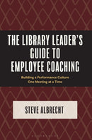 Library Leader''s Guide to Employee Coaching